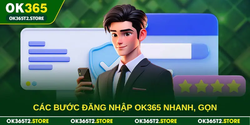 Các bước đăng nhập OK365 nhanh, gọn 