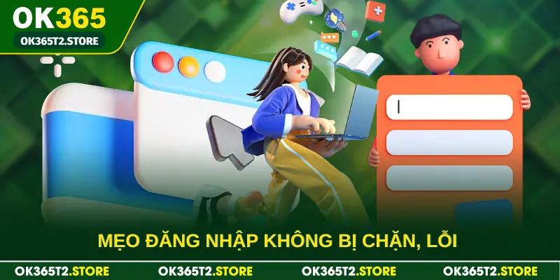 Mẹo đăng nhập không bị chặn, lỗi 