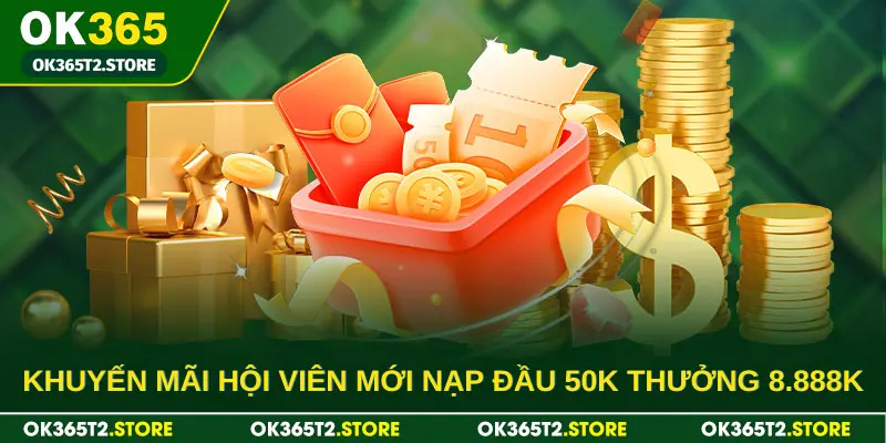 Khuyến mãi hội viên mới nạp đầu 50K thưởng 8.888K