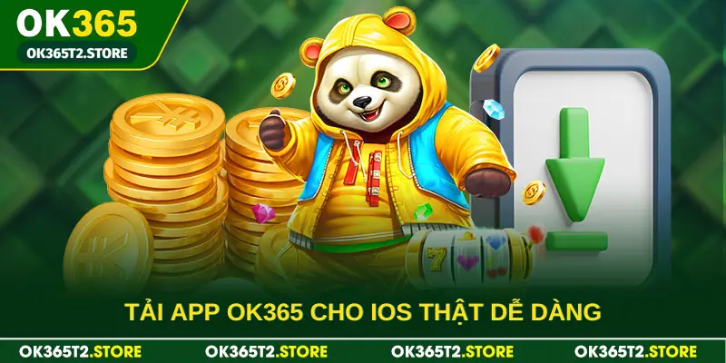 Tải app OK365 cho IOS thật dễ dàng mặc dù bảo mật cao