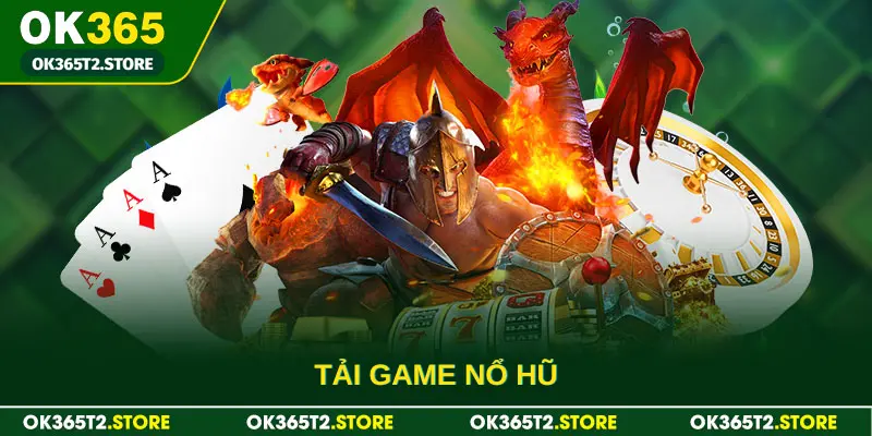 Tải game nổ hũ