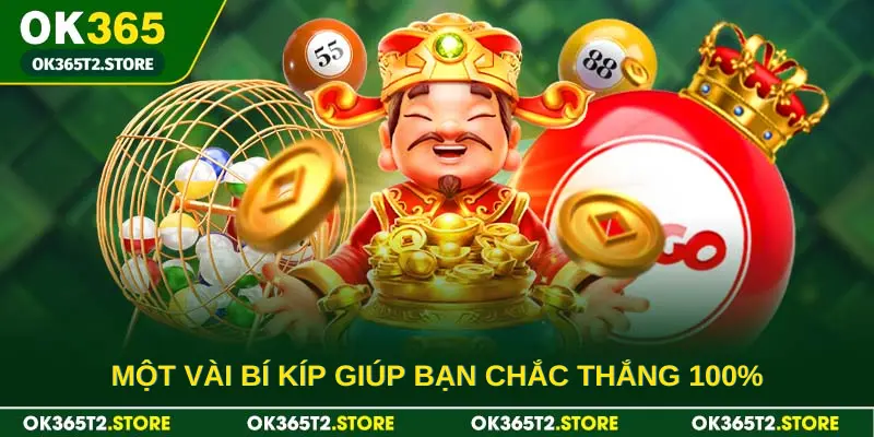 Một vài bí kíp giúp bạn chắc thắng 100%